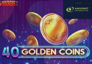 40 Golden Coins